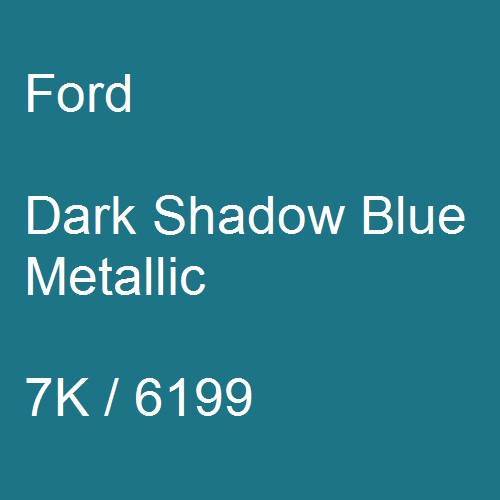 Ford, Dark Shadow Blue Metallic, 7K / 6199.